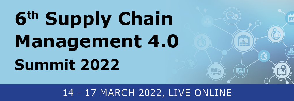 6th Supply Chain Management 4.0 Summit 2022
